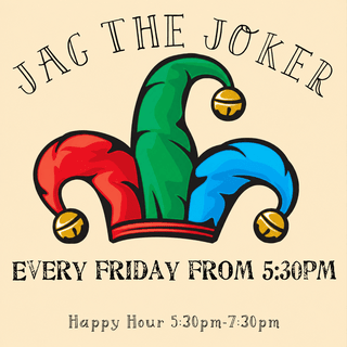 Jag the Joker every Friday